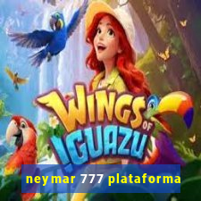 neymar 777 plataforma